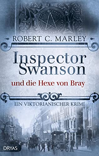 Inspector Swanson und die Hexe von Bray: Ein viktorianischer Krimi von Dryas Verlag